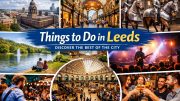 things to do in Leeds