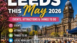What's On In Leeds This May 2026